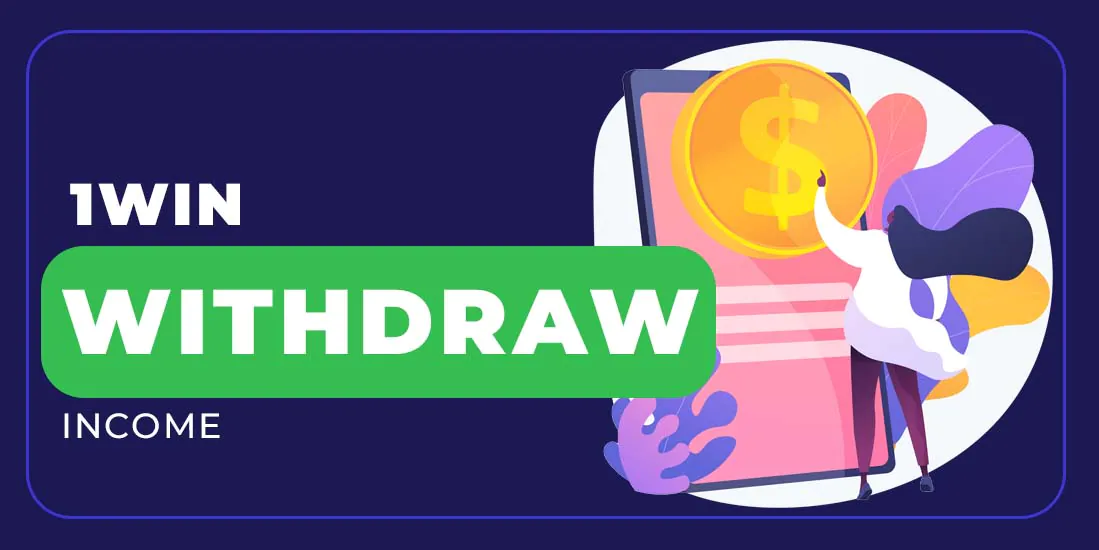 1win withdrawal income from affiliate program.